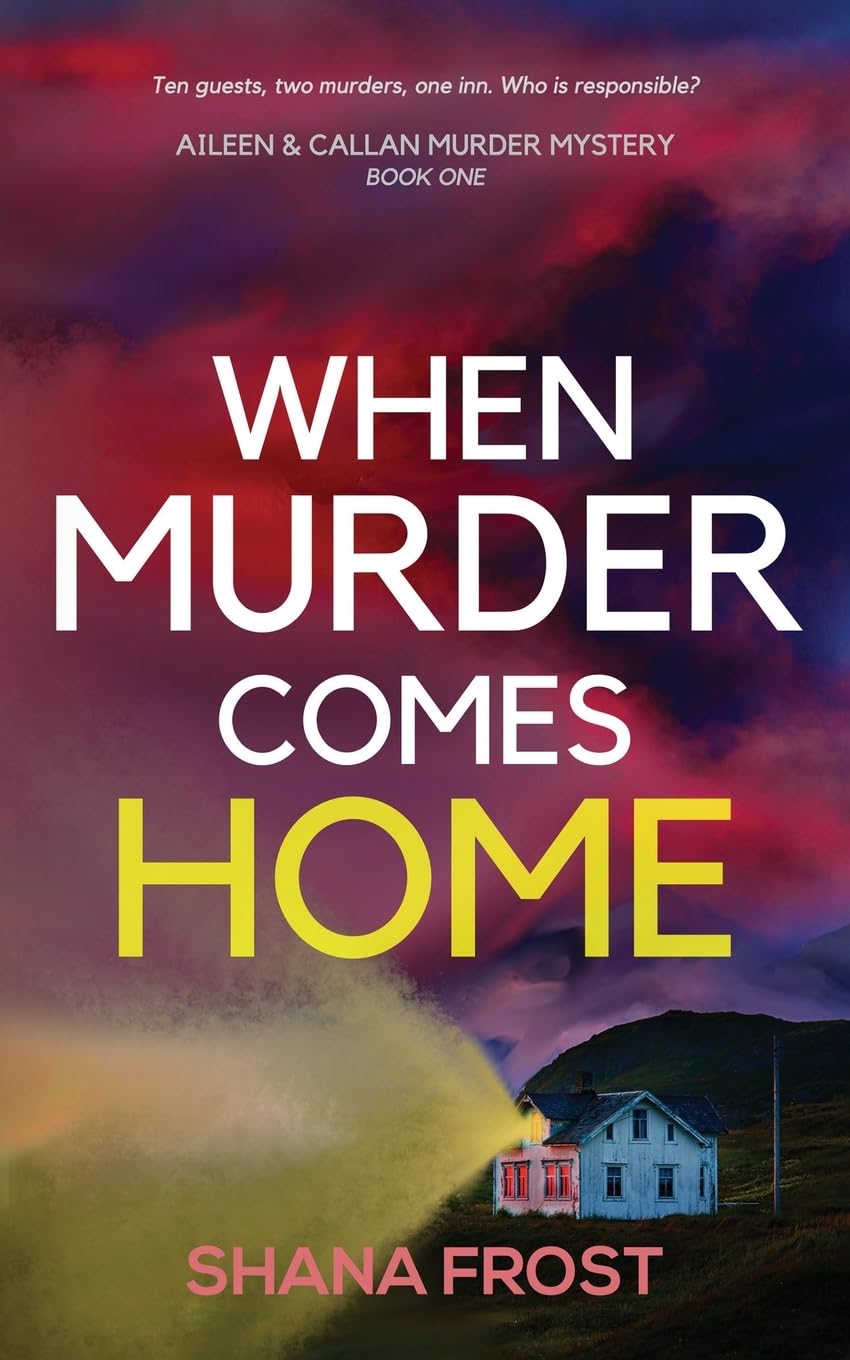 When Murder Comes Home: 1 (Aileen and Callan Murder Mysteries)