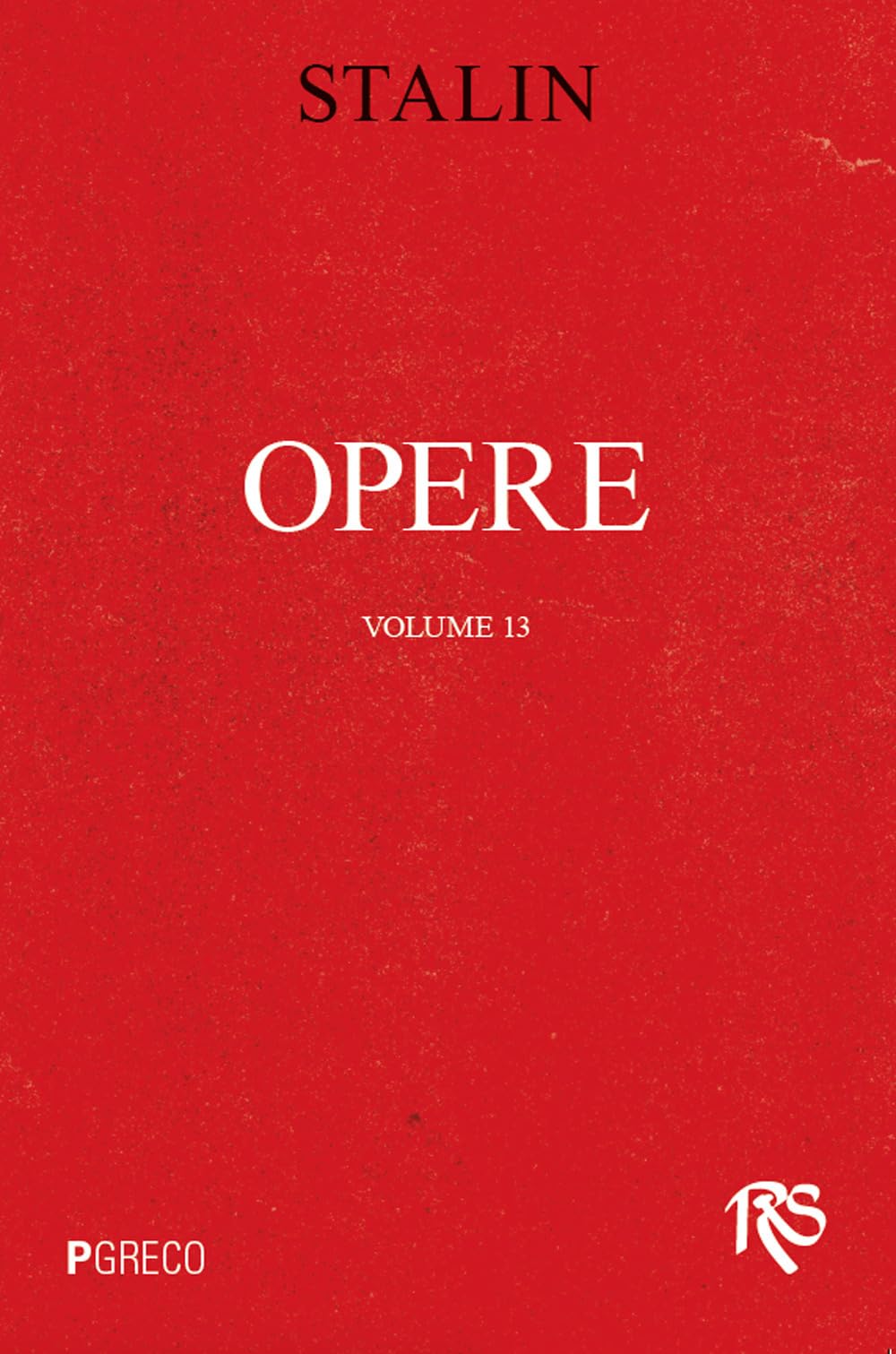 Opere. Luglio 1930-Gennaio 1934 (Vol. 13) - 4