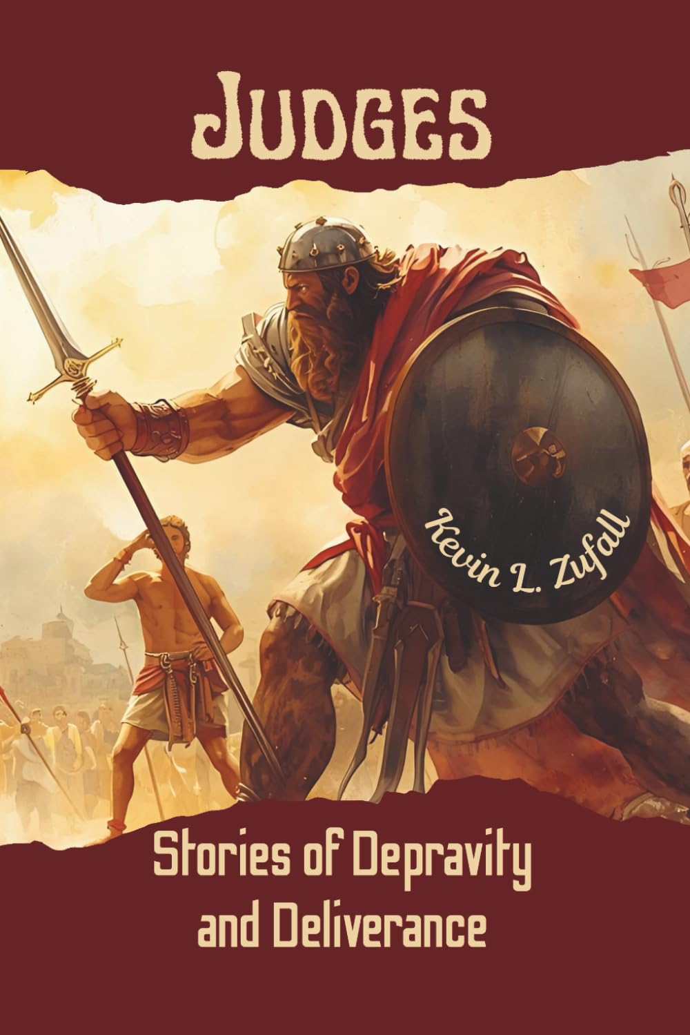 Judges: Stories of Depravity and Deliverance (Sermons)