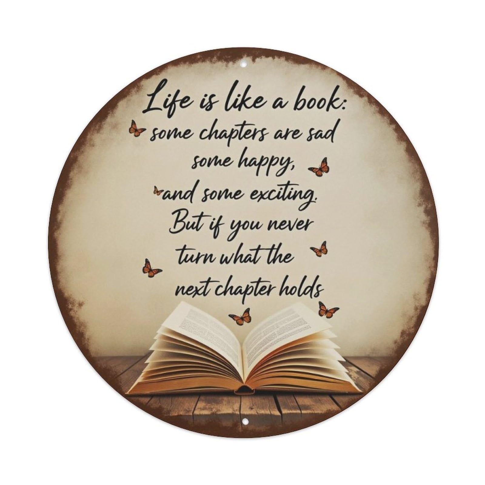 Life Is Like A Book Butterfly Vintage Round Wall Sign Vintage Aluminium Metal Sign, Retro Wall Decor for Home, Bar, Garage & Farmhouse 20x20cm