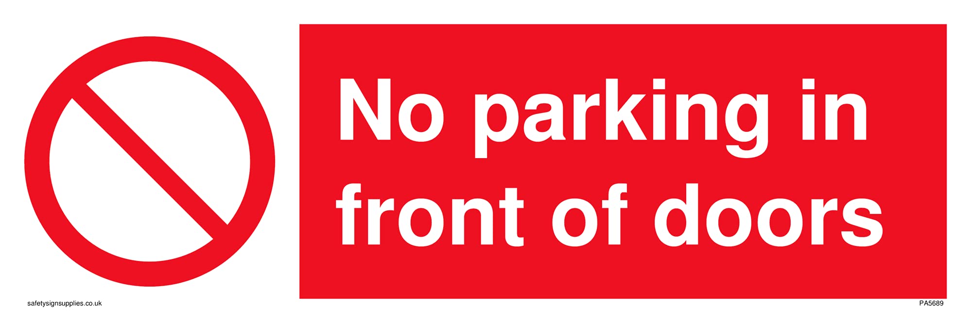 No parking in front of doors with general prohibition symbol Sign - 300x100mm - L31