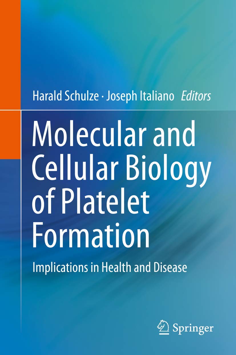 Molecular and Cellular Biology of Platelet Formation: Implications in Health and Disease