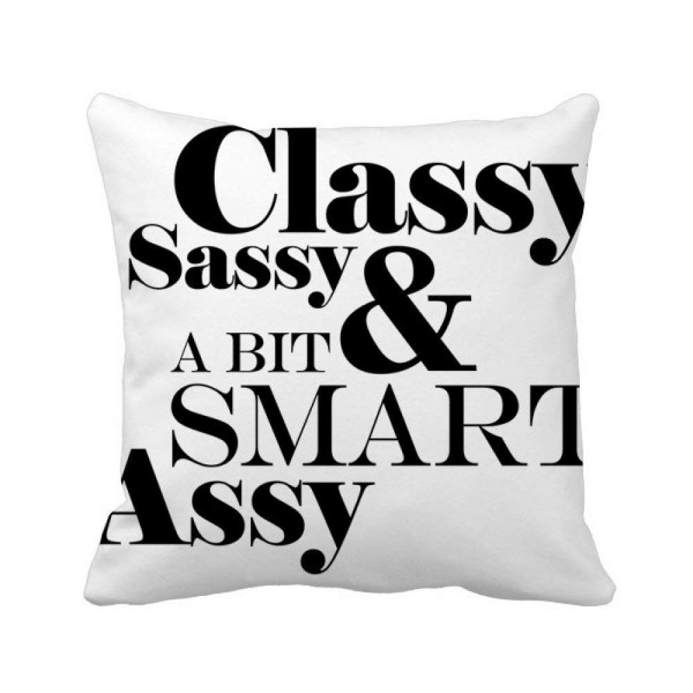 beatChong beatChong Classy Sassy & A Bit Smart Assy Quote Square Throw Pillow Insert Cushion Cover Home Sofa Decor Gift 40 x 40cm (There are Some Measurement Error) Multicolour