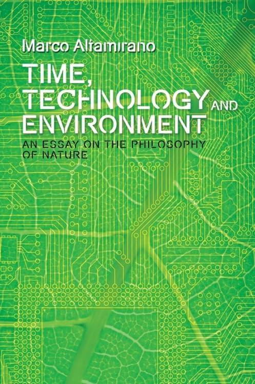 Buy Time, Technology and Environment: An Essay on the Philosophy of Nature (Plateaus - New Directions in Deleuze Studies) — BookShops.in
