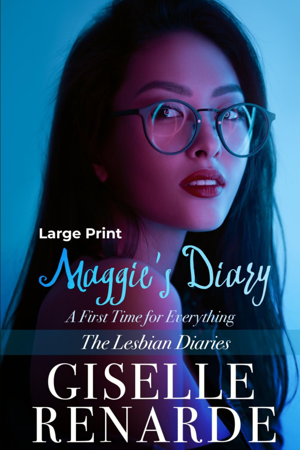 Maggie’s Diary: Large Print: A First Time for Everything (The Lesbian Diaries)