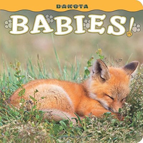 Dakota Babies! by Steph Lehmann (2016-09-27)