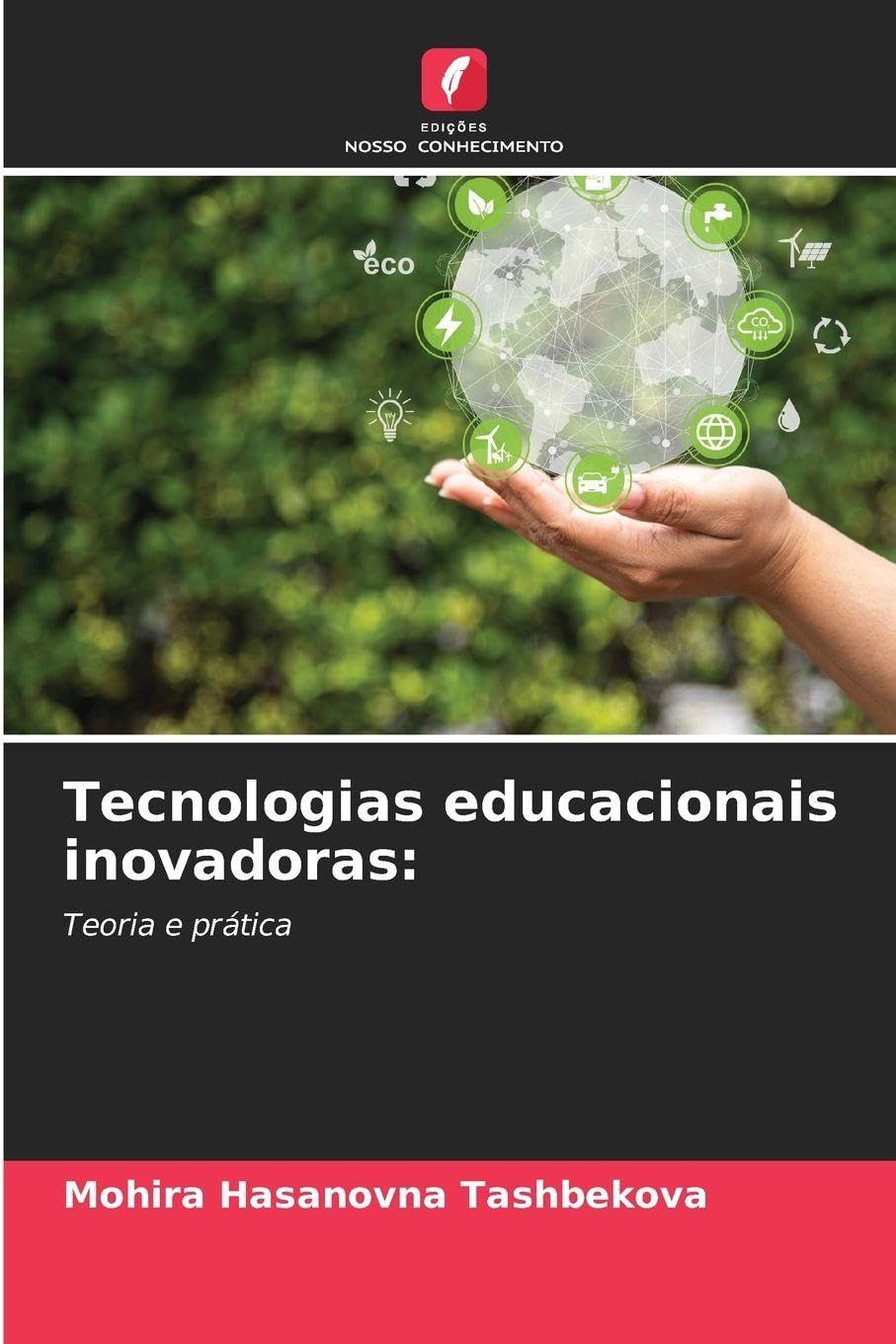 Tecnologias educacionais inovadoras: Teoria e prática