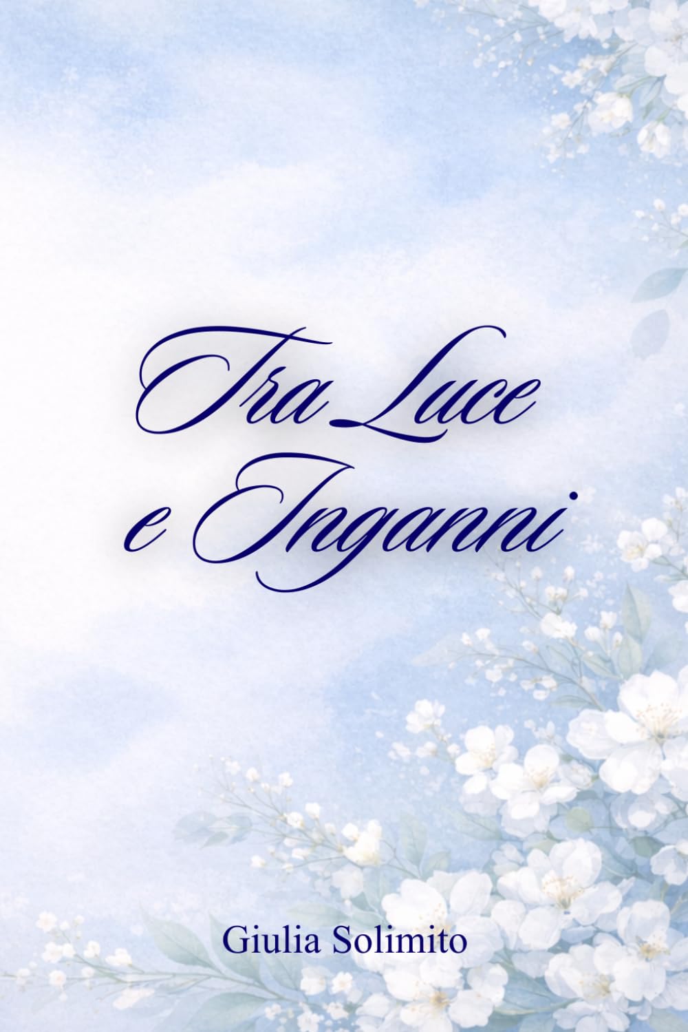 Tra Luce e Inganni