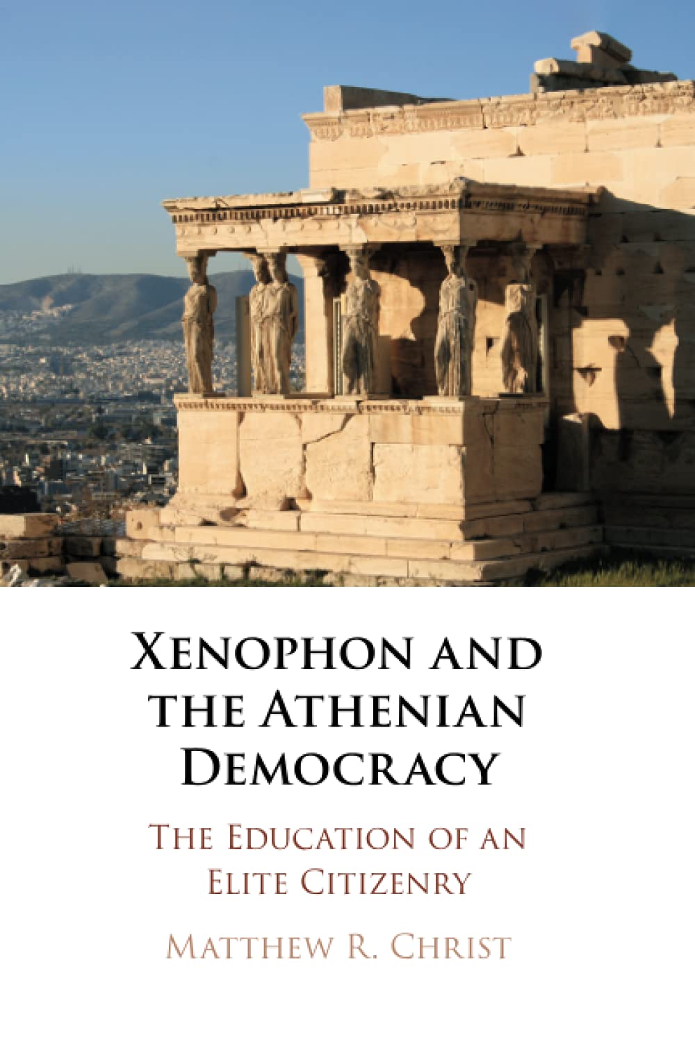 Xenophon and the Athenian Democracy