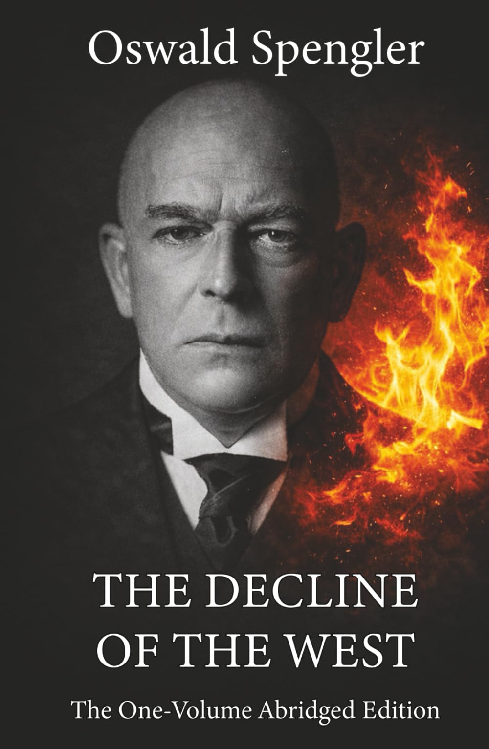 The Decline of the West: The One-Volume Abridged Edition