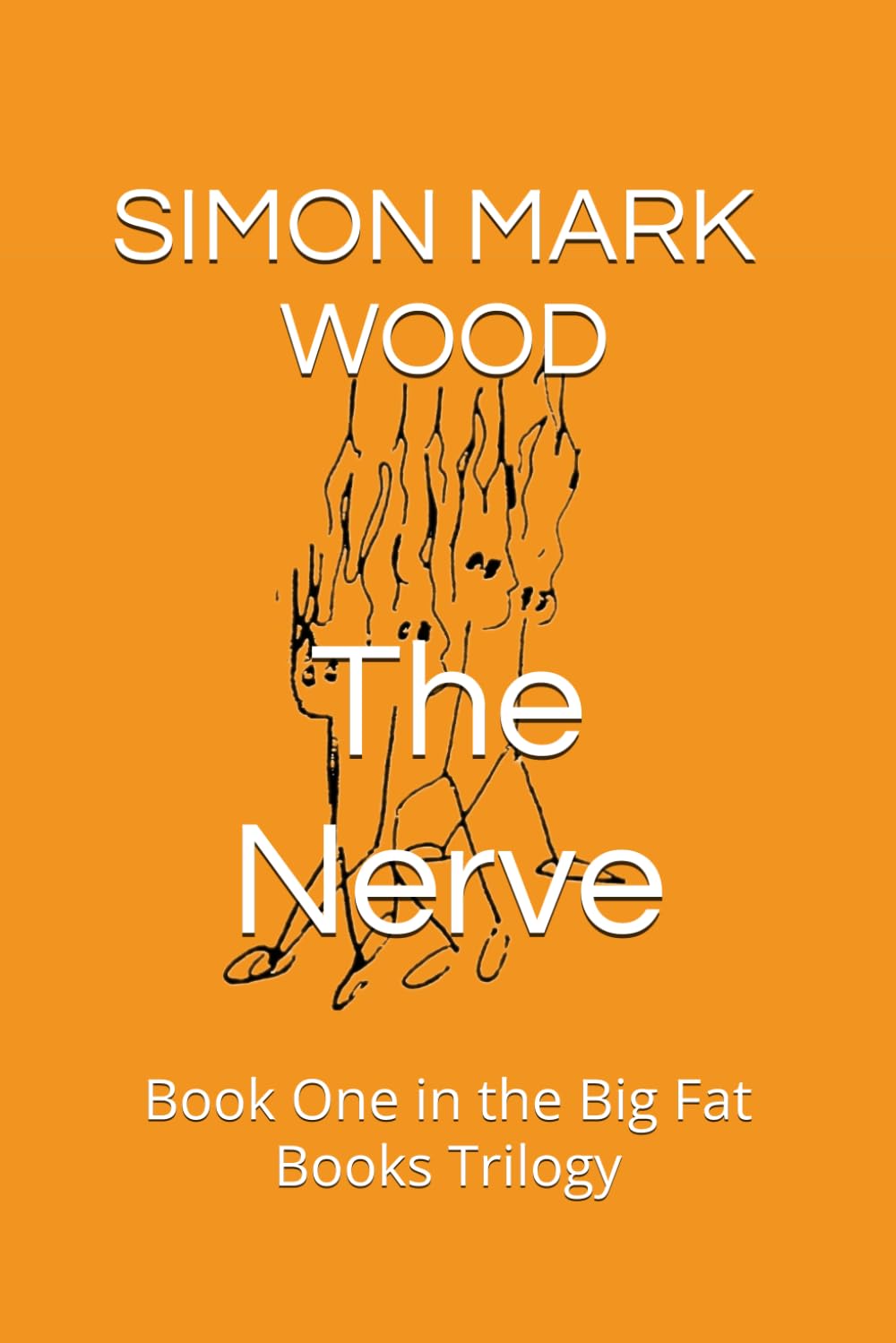 The Nerve: Book One in the Big Fat Books Trilogy