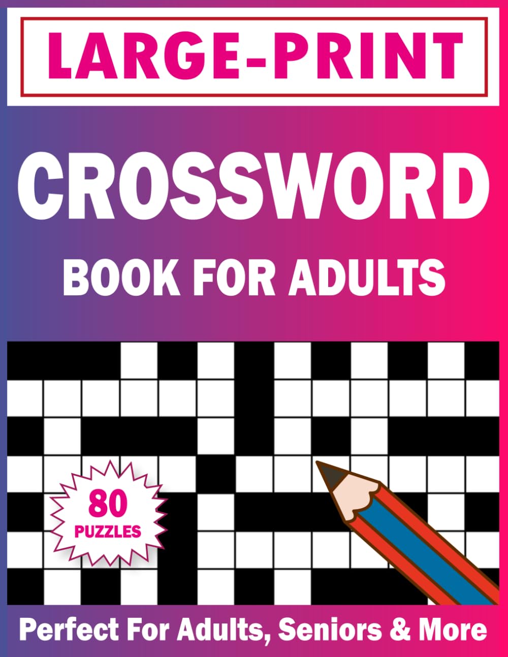 Large Print Crossword: 80 Puzzles Book For Adults And Seniors