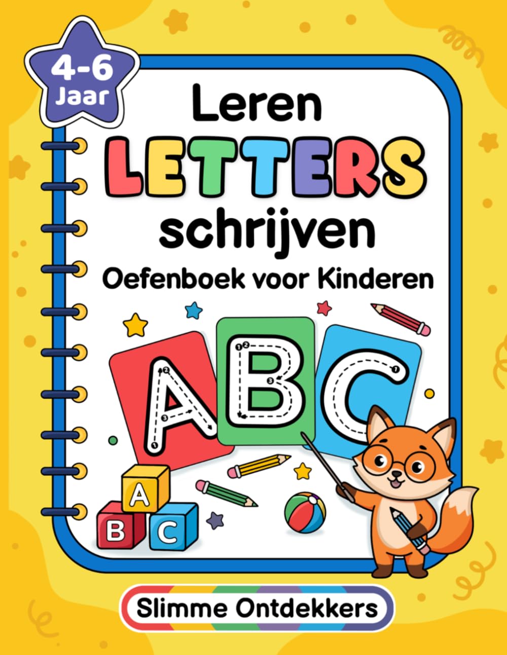 Leren Letters Schrijven: Het Complete Alfabet Werkboek Voor Kinderen – Spelletjes, Doolhoven En Schrijfoefeningen Voor Kinderen Van 4-6 Jaar