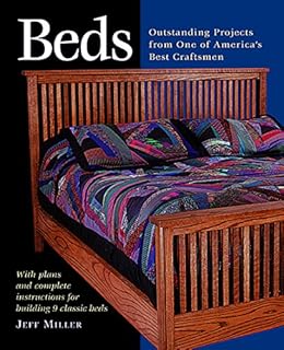 Beds: Outstanding Projects from One of America's Best Craftsmen (Step-By-Step Furniture)