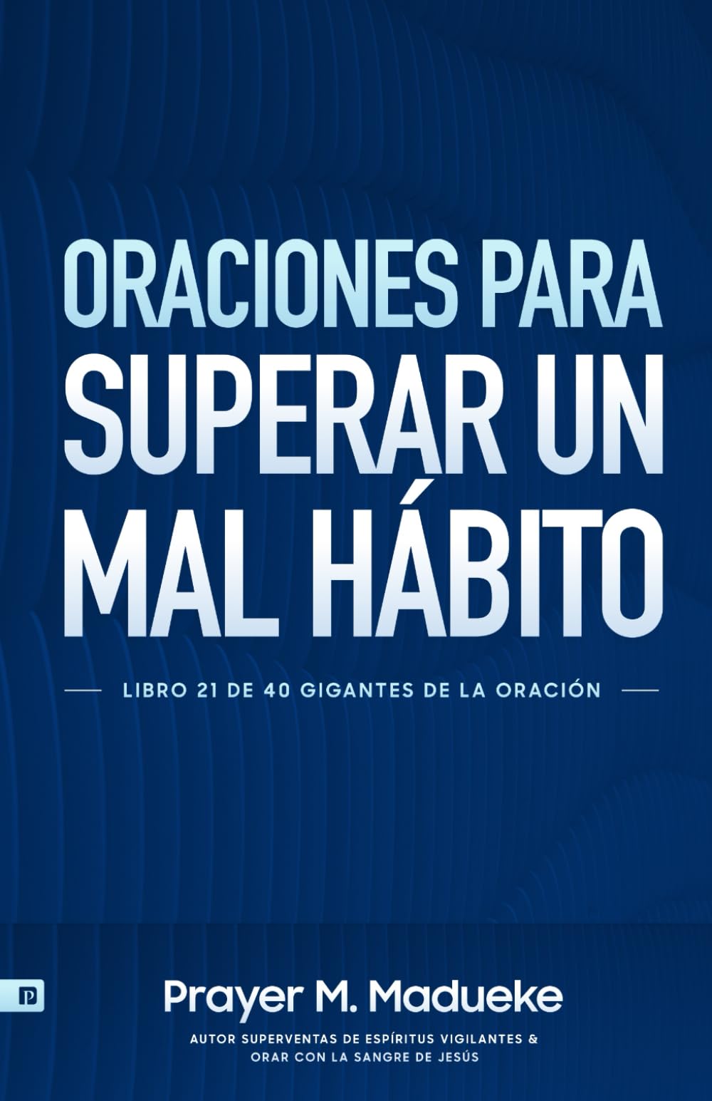 Oraciones Para Superar Un Mal Hábito