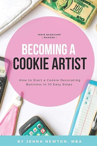 Becoming A Cookie Artist: How to Start a Cookie Decorating