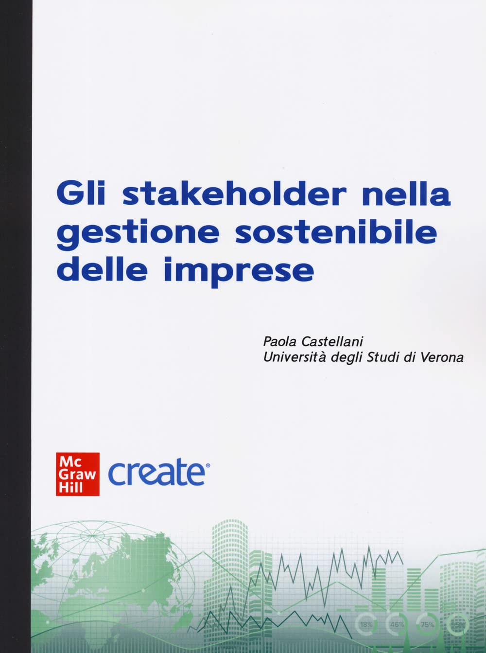 Gli Stakeholder Nella Gestione Sostenibile Delle Imprese. Con E-Book - 4