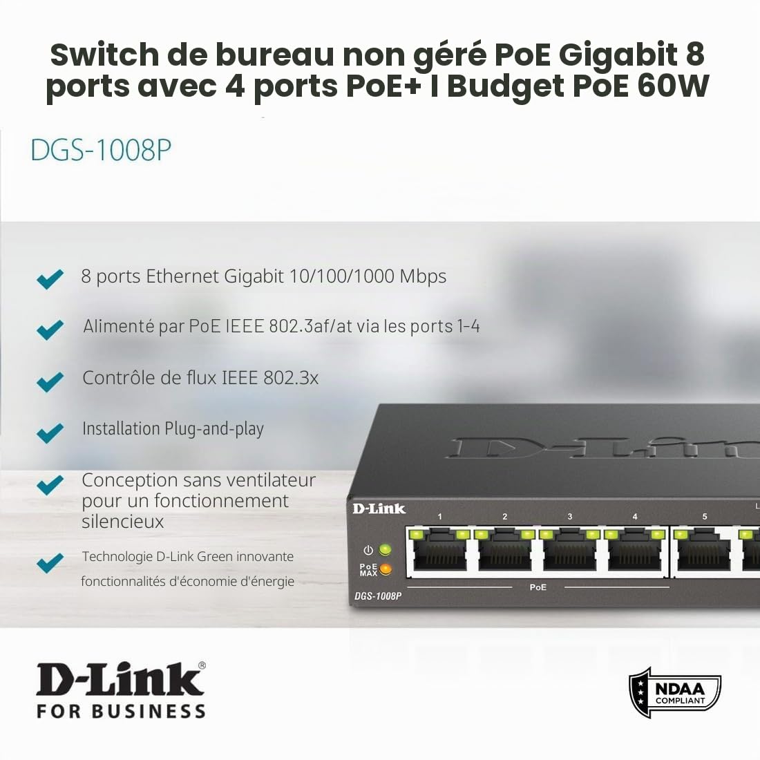 D-Link Switch 8 ports Gigabit POE 10/100/1000mbps - Idéal partage de connexion et mise en réseau Small Office Home Office (DGS-1008P)