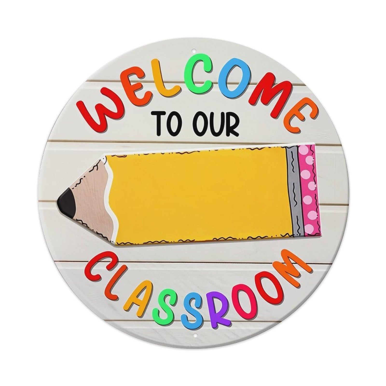 Welcome To Our Classroom Pencil Vintage Round Tin Sign Retro Metal Wall Decor Metal Poster, Home Bar Garage Cafe Wall Art Decoration 8x8Inches