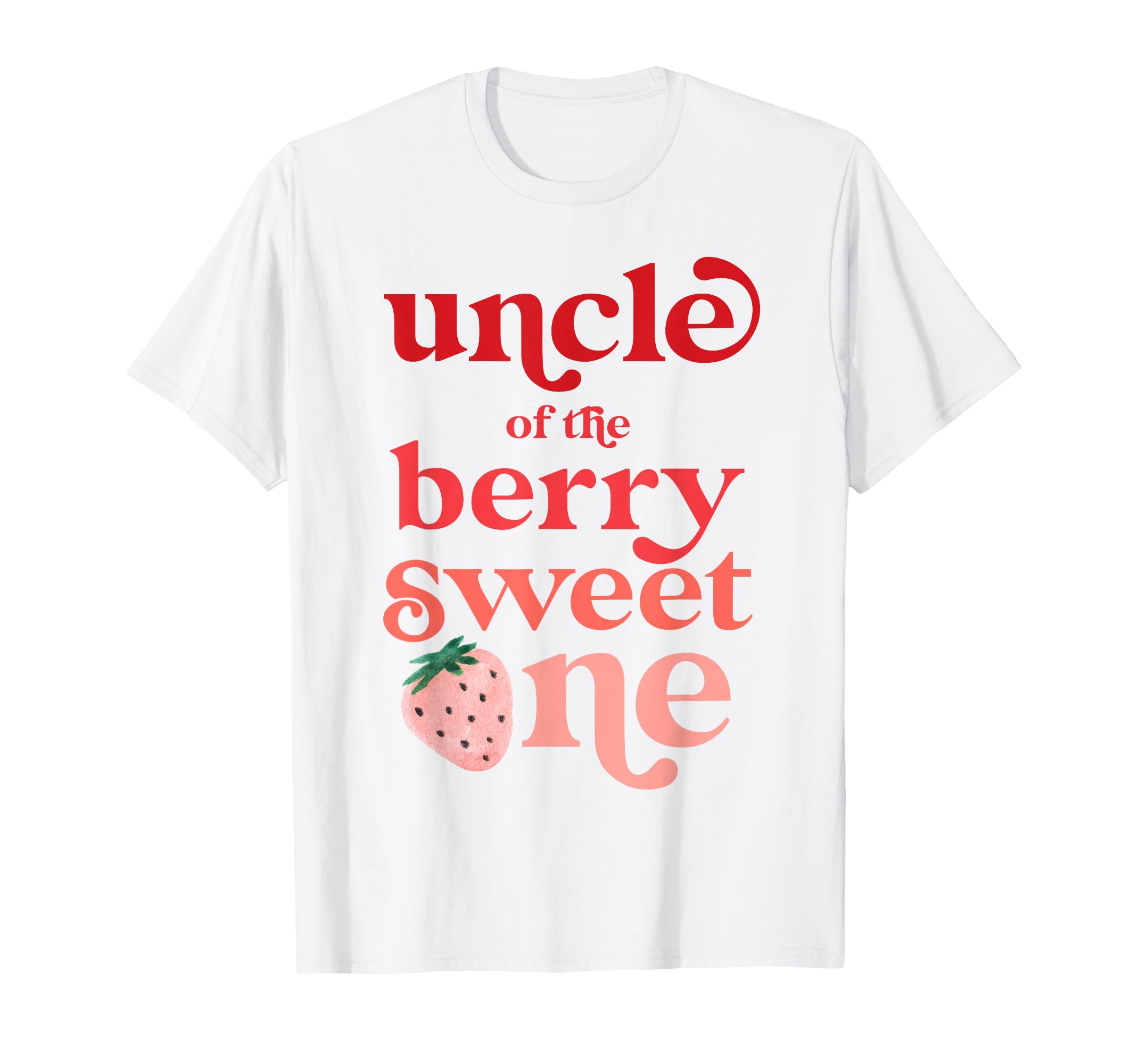 Uncle of the Berry Sweet One Strawberry First Birthday 1st T-Shirt