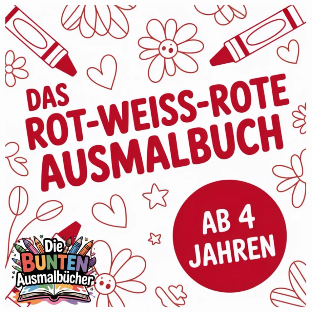 Das rot-weiss-rote Ausmalbuch (Die bunten Ausmalbücher)