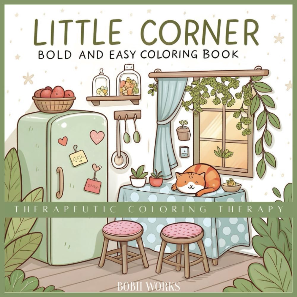 Little Corner: Coloring Book for Adults and Teens, Super Cute Designs of Cozy, Spaces for Relaxation