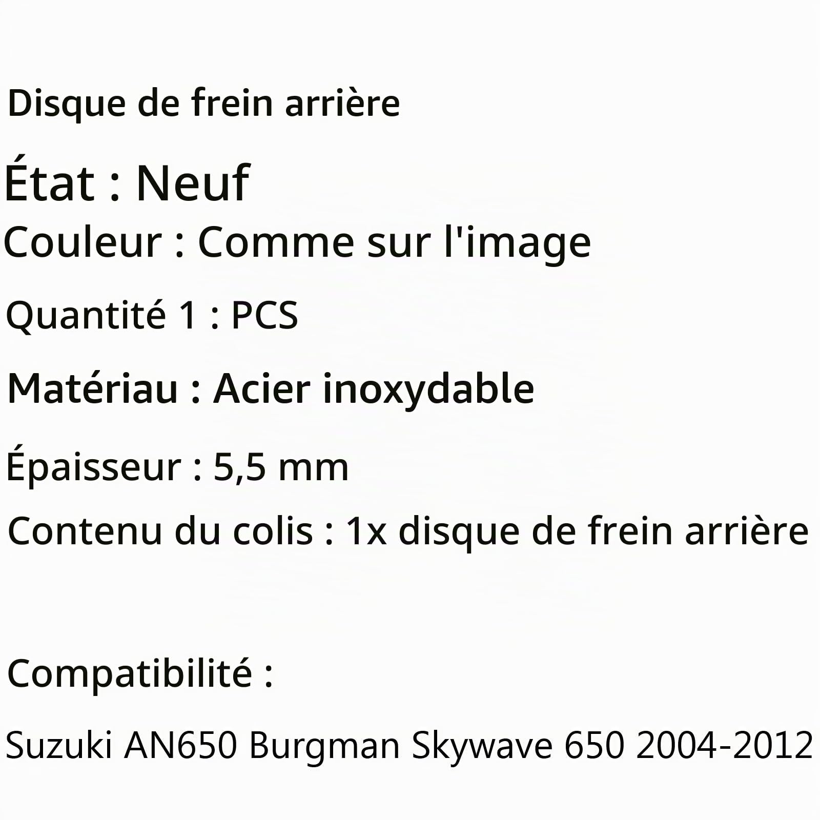 Rotor de Disque de Frein arrière adapté pour Suzuki An650 Burgman Skywave 650 2004-2012 2008