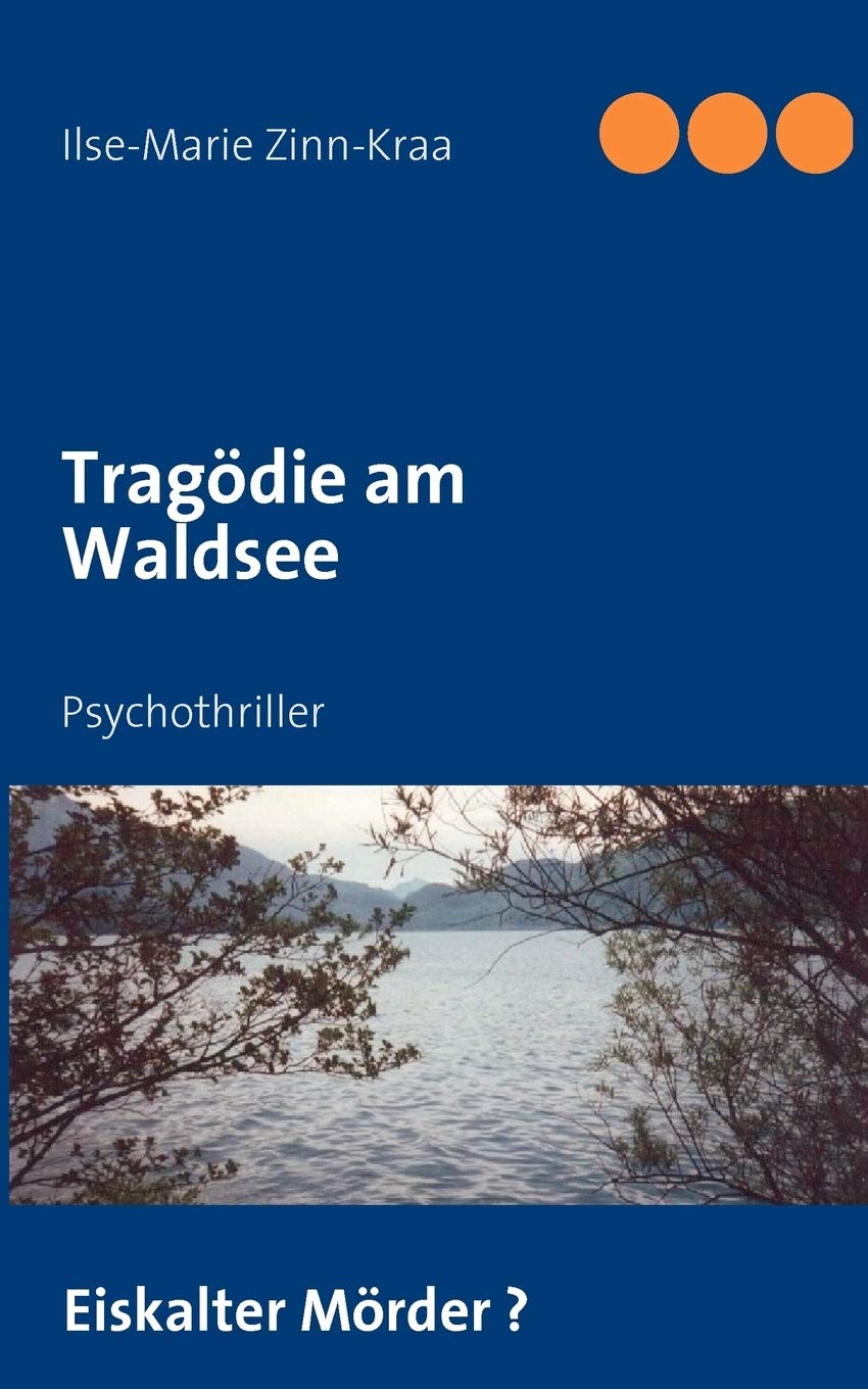 Tragödie am Waldsee: Psychothriller
