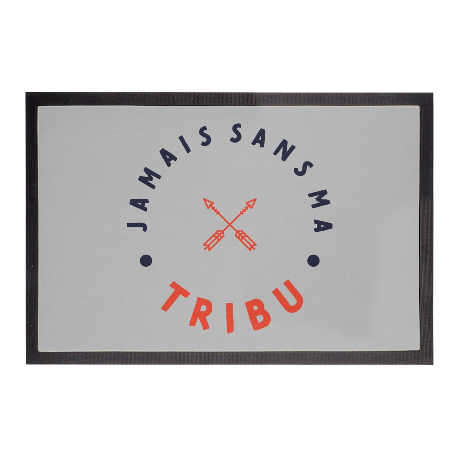 Paillasson gris Jamais sans ma Tribu tapis entrée pour maison de famille