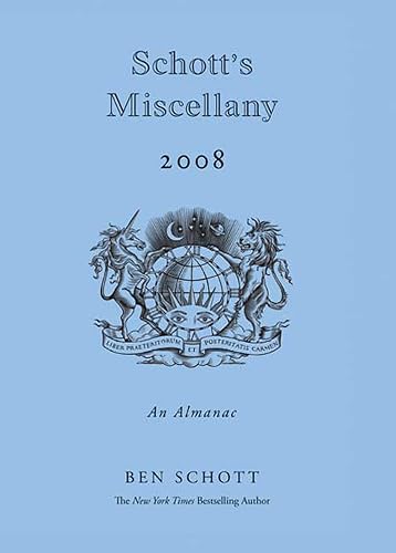 Schott's Miscellany 2008: An Almanac