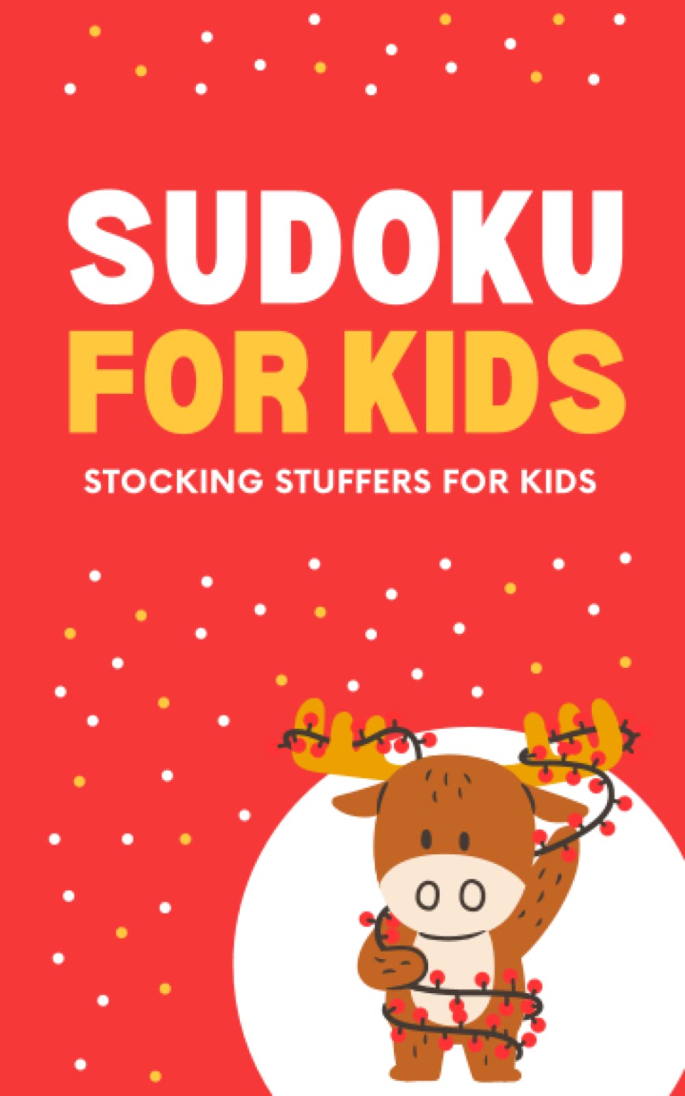 Stocking Stuffers for Kids: Sudoku for Kids Ages 8-12