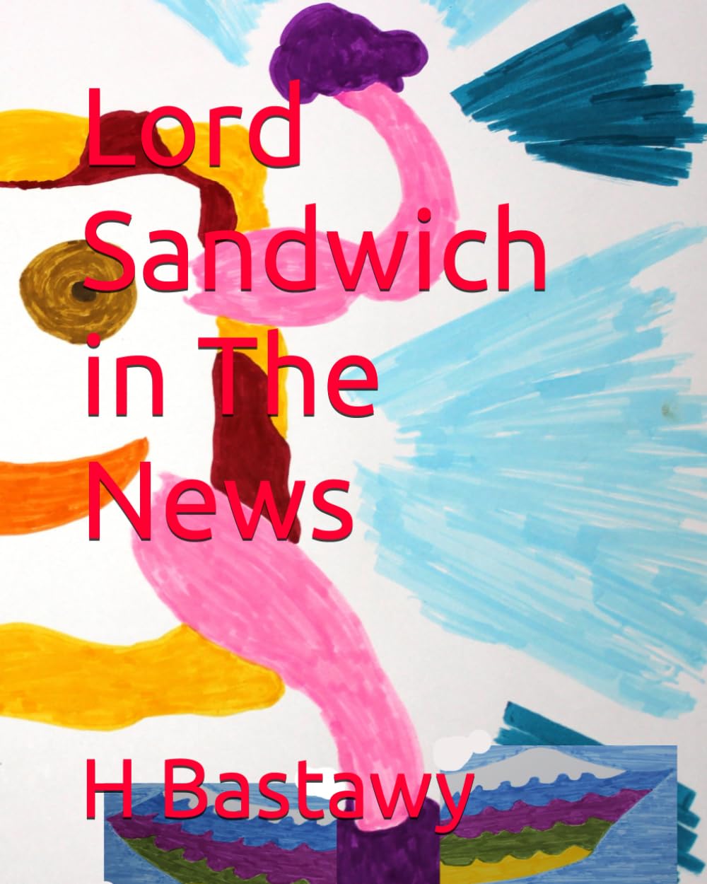 Lord Sandwich in The News: 13 (The Adventures of Lord Sandwich)