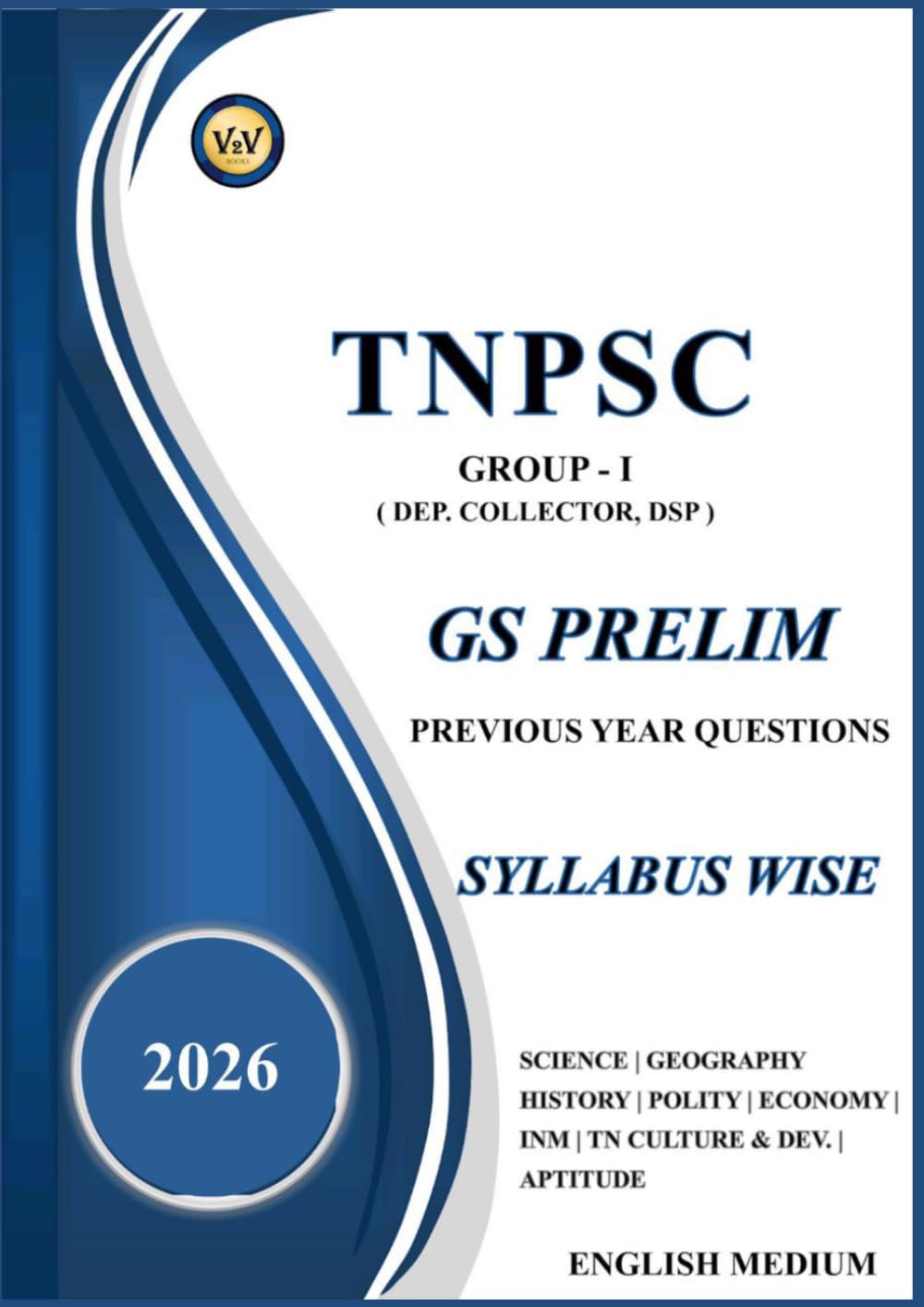 GROUP 1 QUESTION BANK: TNPSC PYQ SYLLABUS WISE