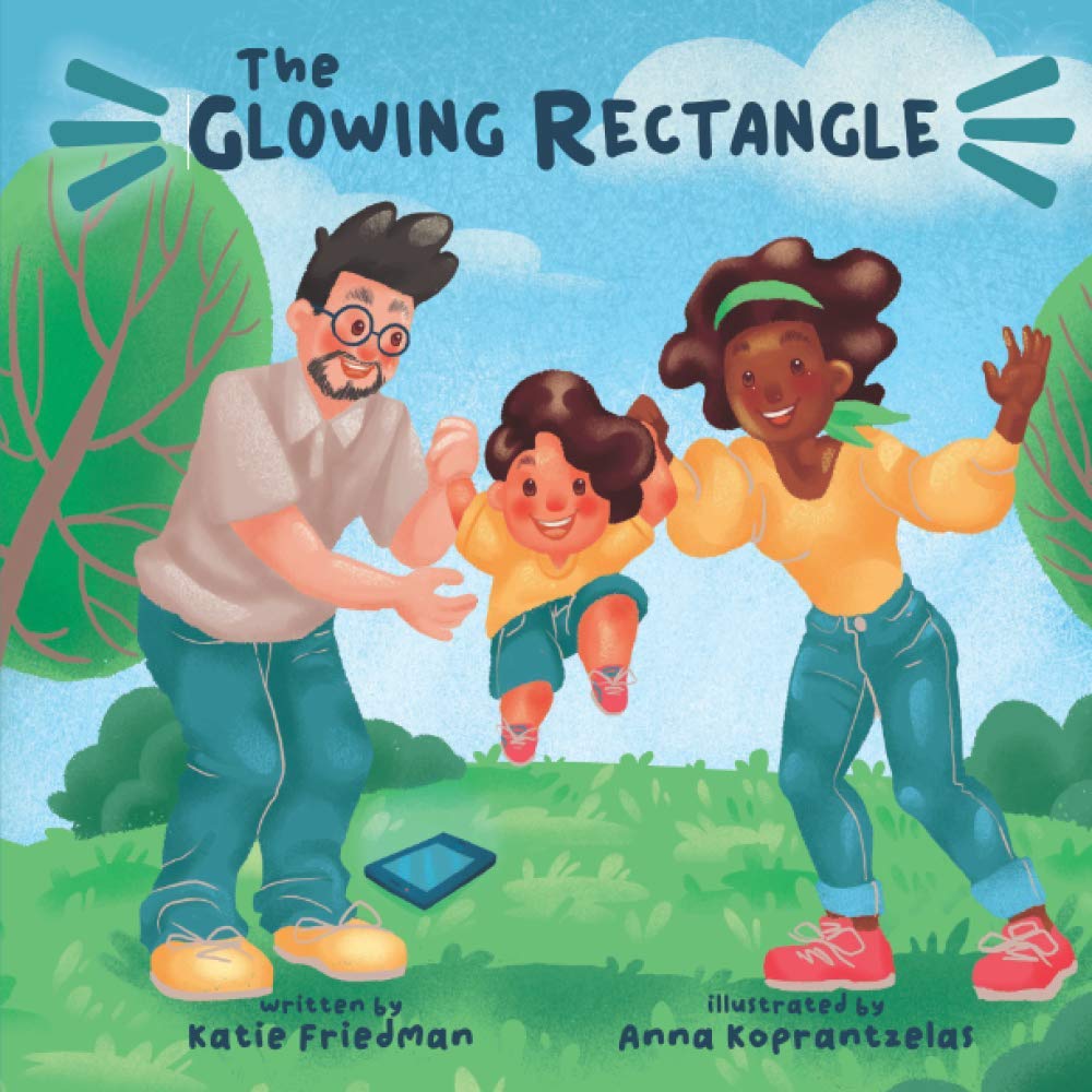 The Glowing Rectangle: A Children's Book about Grown Up Screen Time (The Shape of Parenting)