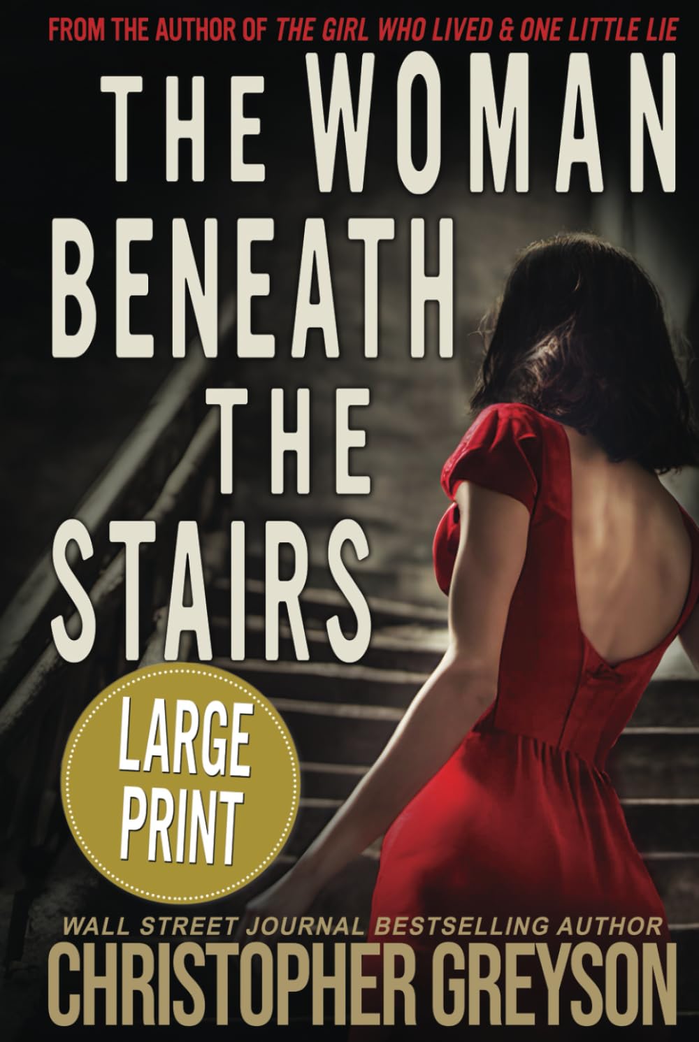 The Woman Beneath the Stairs: A gripping psychological thriller with a shocking twist