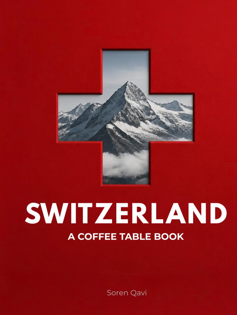 Switzerland: Switzerland Coffee Table Book: Stunning Photography of Swiss Alps, Lakes & Landscapes