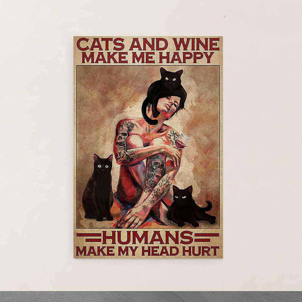 Black Cats And Wine Make Me Happy Humans Make My Head Hurt Wrapped Home Decor Metal Sign Poster 8X12 inches
