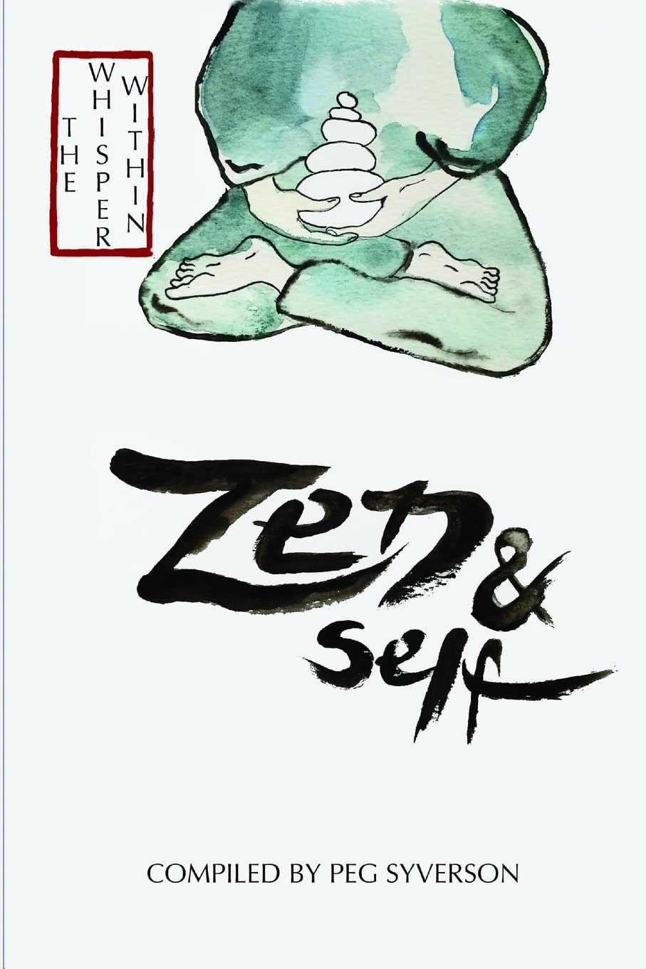 The Whisper Within: Zen and Self