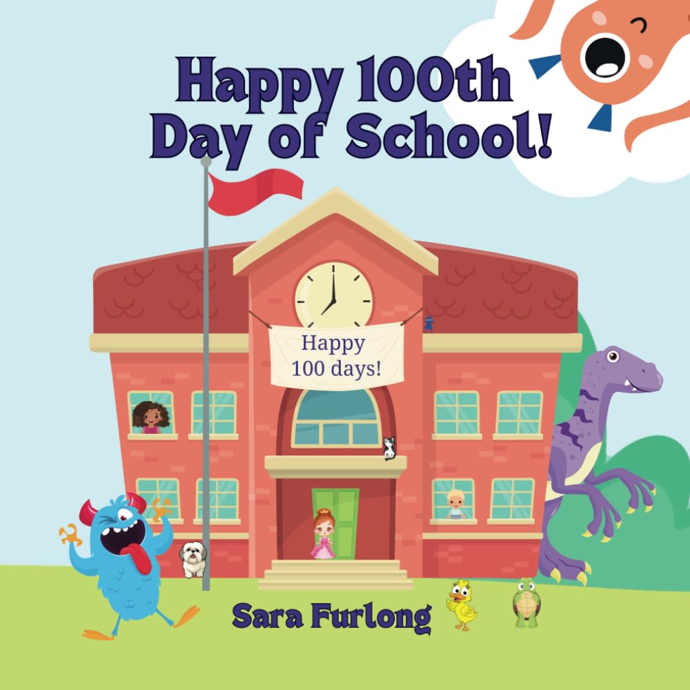 Happy 100th Day of School: Let's count to 100 and celebrate!