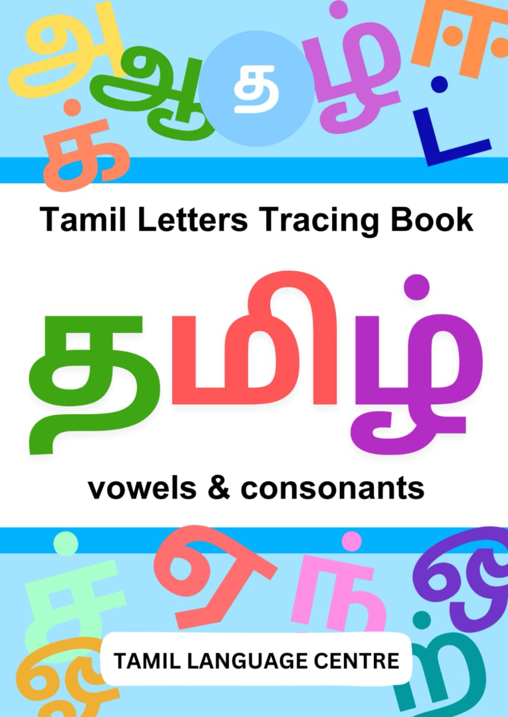 Tamil Letters Tracing Book - Vowels & Consonants