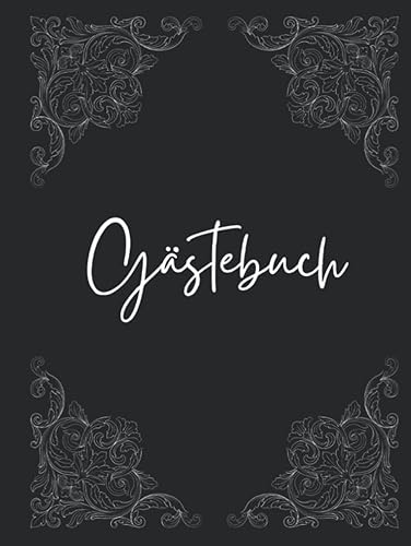 Gästebuch: Elegantes Vintage Gästebuch Schwarz Weiss Hardcover Gästebuch Blanko Papier