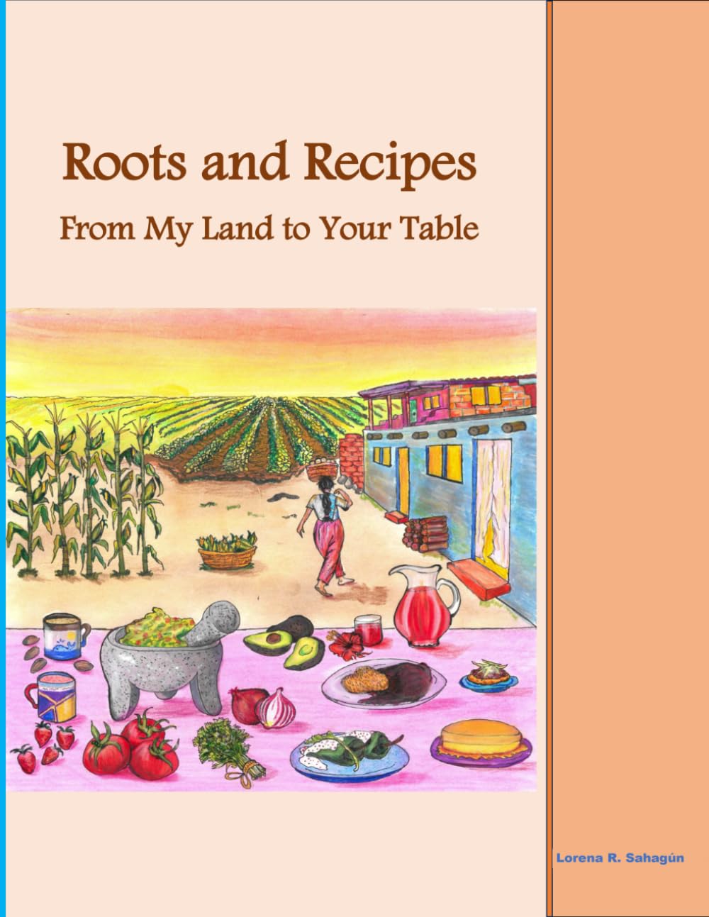Roots and Recipes From My Land to Your Table