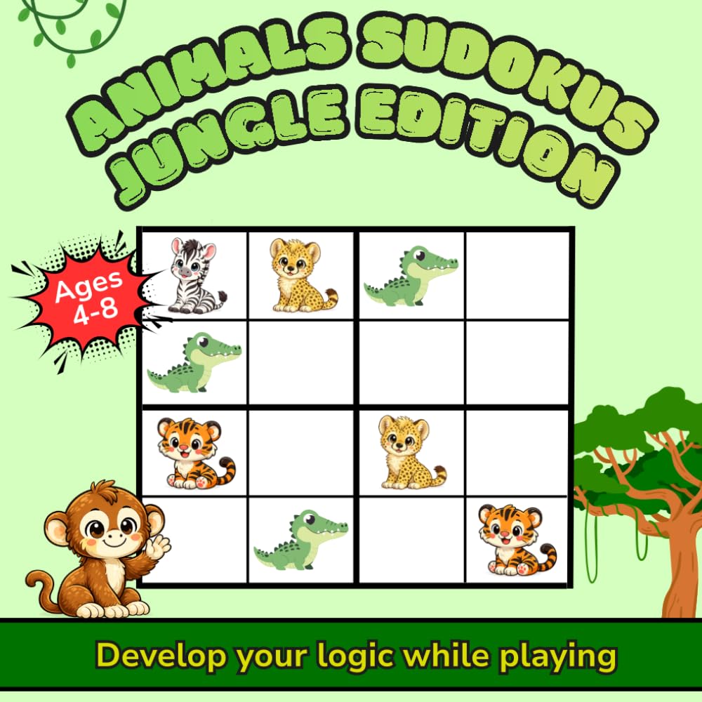 Animals Sudokus Jungle Edition: Logic puzzles for kids