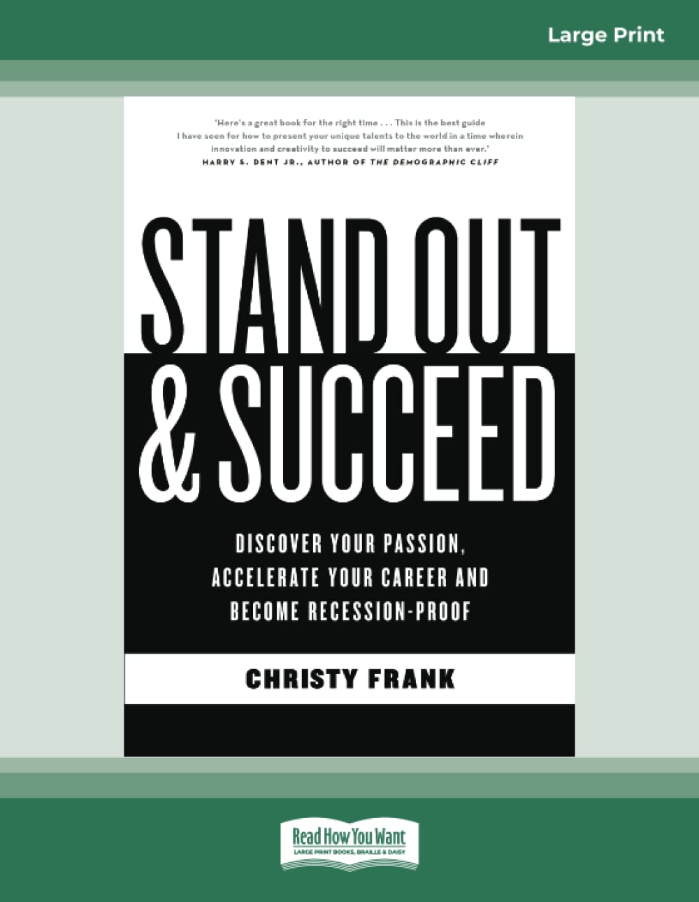 Stand Out & Succeed: Discover Your Passion, Accelerate Your Career and Become Recession-Proof