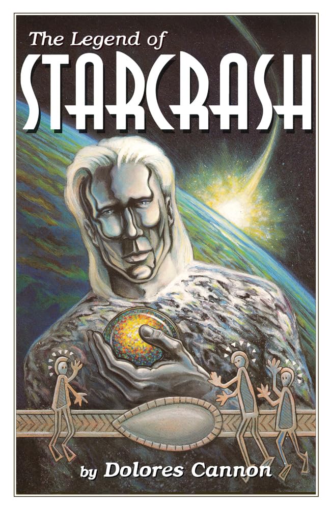 Legend of Starcrash by Dolores Cannon (Paperback, 1994)