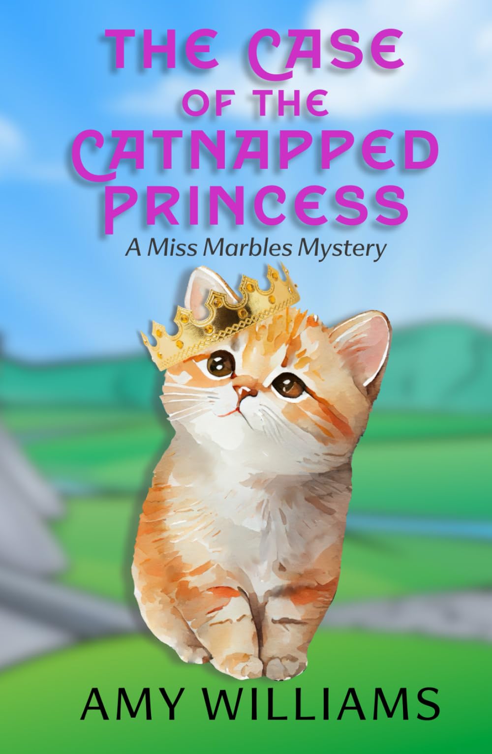 The Case of the Catnapped Princess: A Miss Marbles Mystery