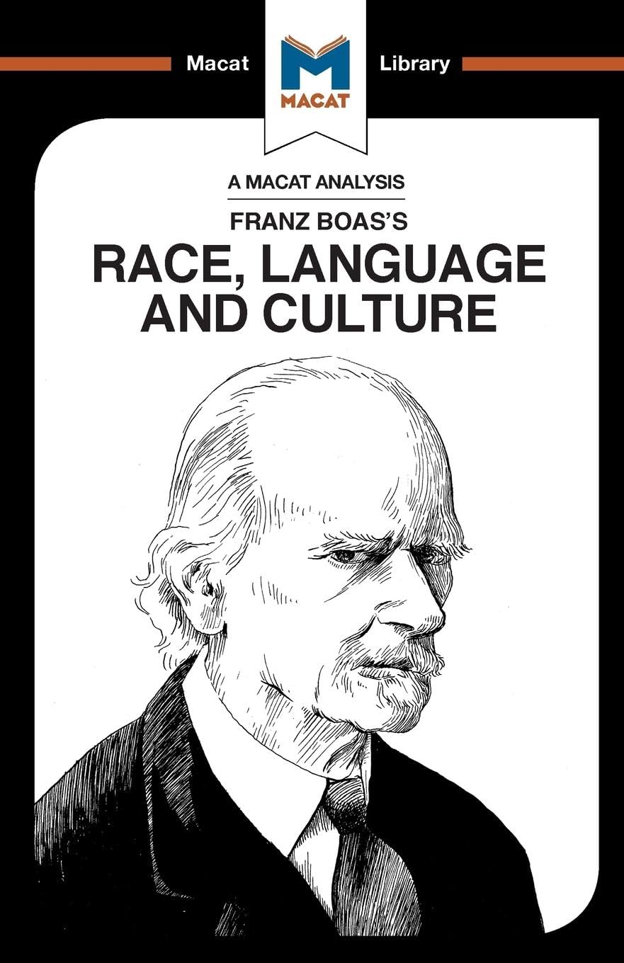 An Analysis of Franz Boas's Race, Language and Culture (The Macat Library)