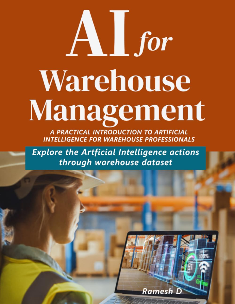 AI for Warehouse Management: A Practical Introduction to Artificial Intelligence for Warehouse Professionals