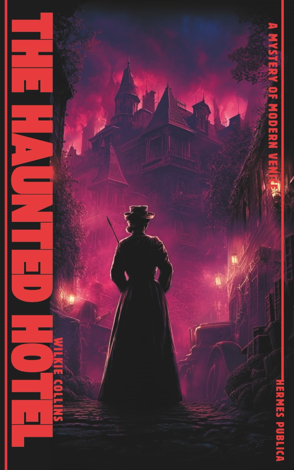 The Haunted Hotel - Republished with a Modern Horror book cover by Robert Jordan G.: (Hermes Publica Classics)