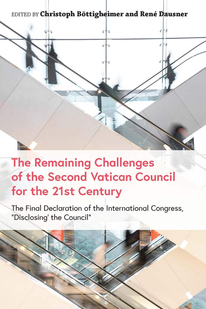 Buy Remaining Challenges of the Second Vatican Council for the 21st Century: The Final Declaration of the International Congress, aDisclosing the Councila — BookShops.in